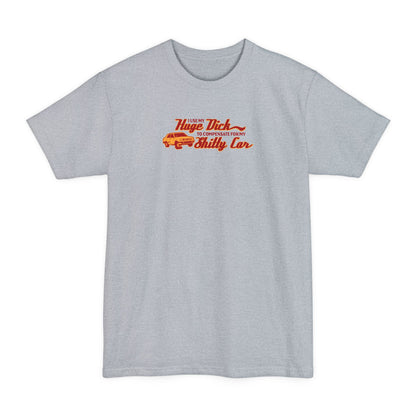 I Use My Huge Dick To Compensate For My Shitty Car - Men's Tall T-Shirt