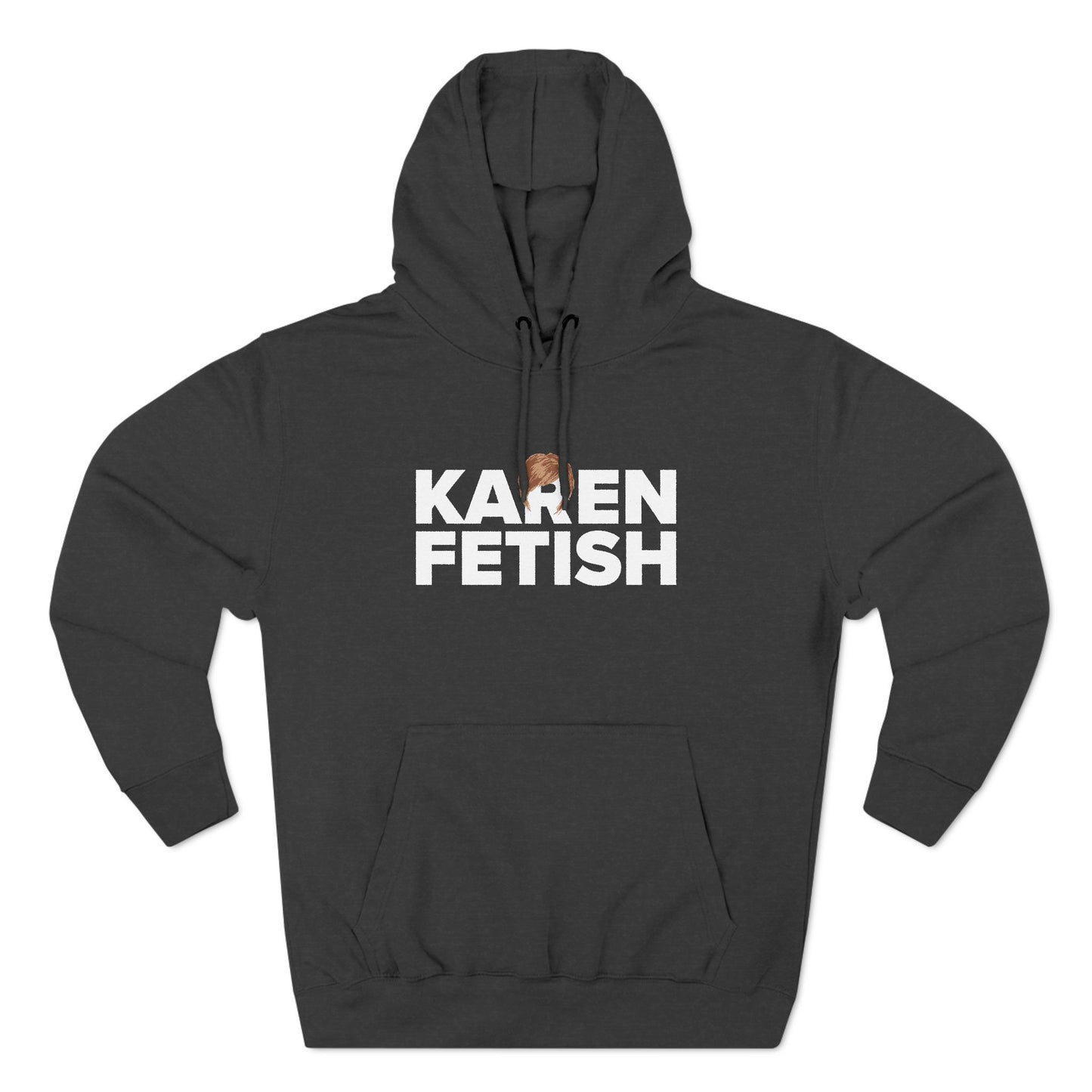 Karen Fetish - Hoodie