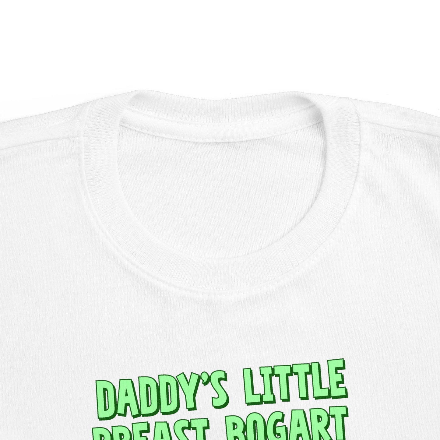 Daddy's Little Breast Bogart - Toddler T-Shirt