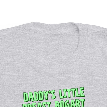 Daddy's Little Breast Bogart - Toddler T-Shirt