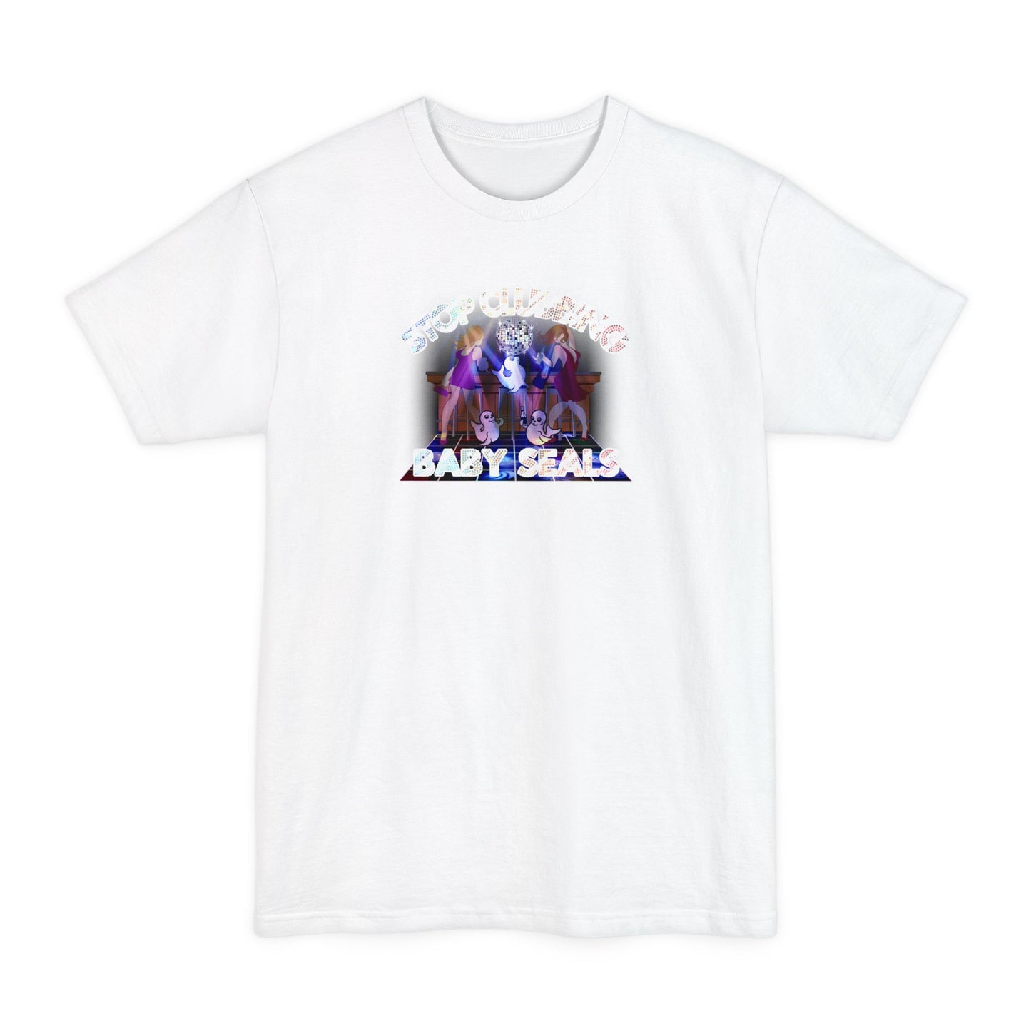 Stop Clubbing Baby Seals - Men's Tall T-Shirt