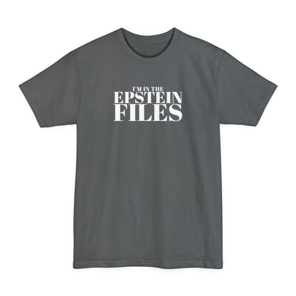 I'm In The Epstein Files (Customizable) - Men's Tall T-Shirt