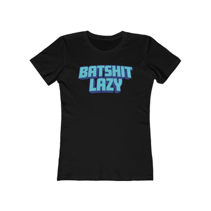Batshit Lazy - Women's T-Shirt