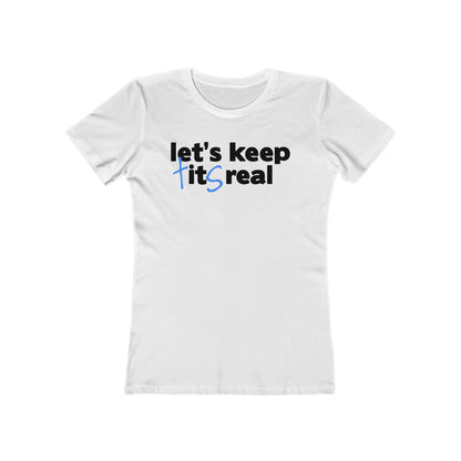 Let's Keep Tits Real - Women’s T-Shirt