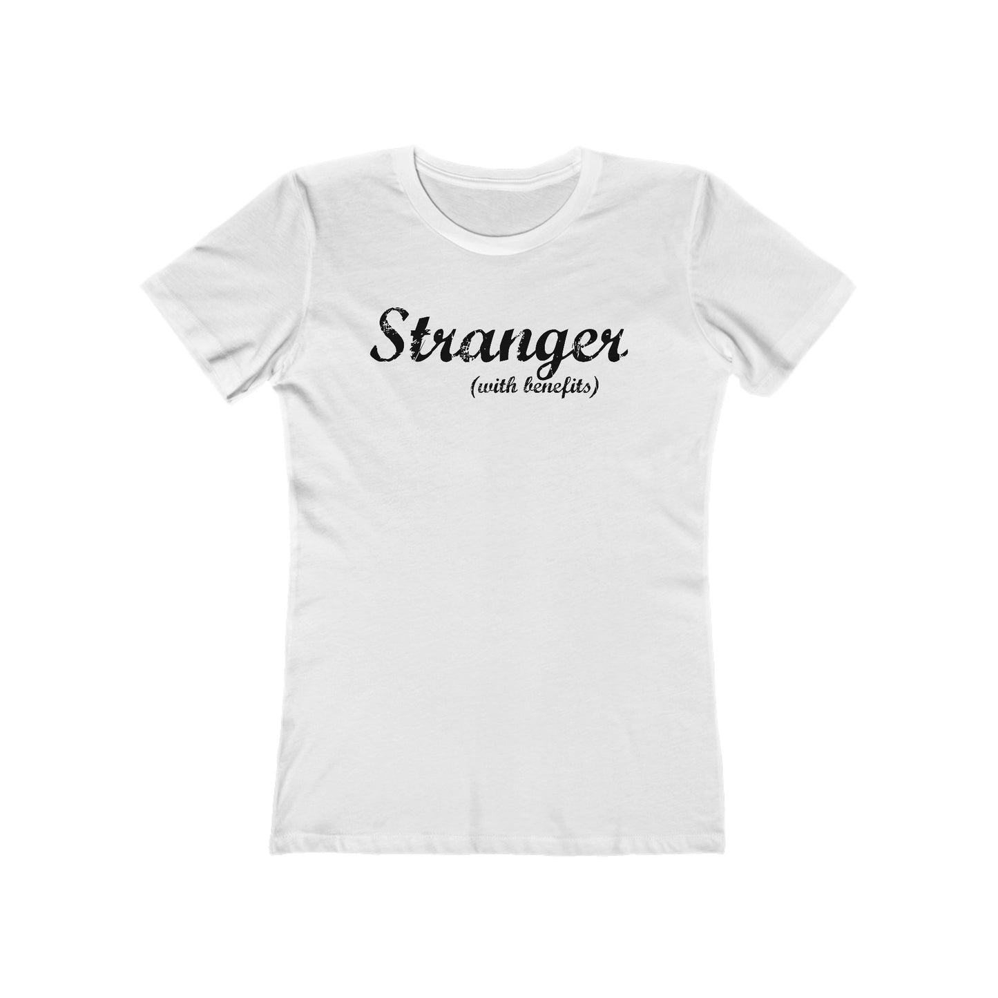 Stranger (With Benefits) - Women’s T-Shirt