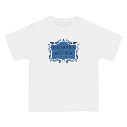 Of All The People I'd Like To Fuck You're The One Who Is Here. - Men's Heavyweight T-Shirt