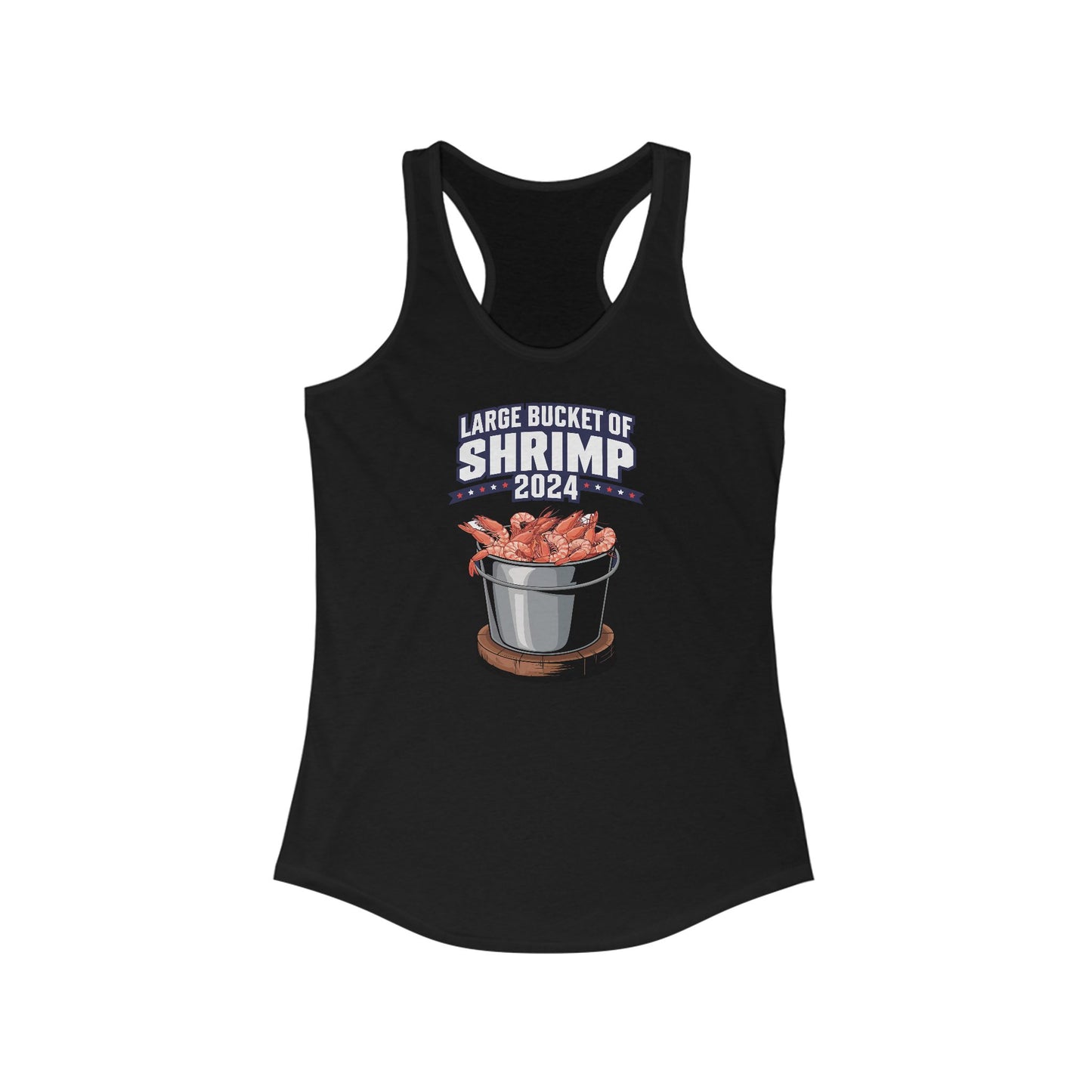 Large Bucket Of Shrimp 2024 - Women's Racerback Tank