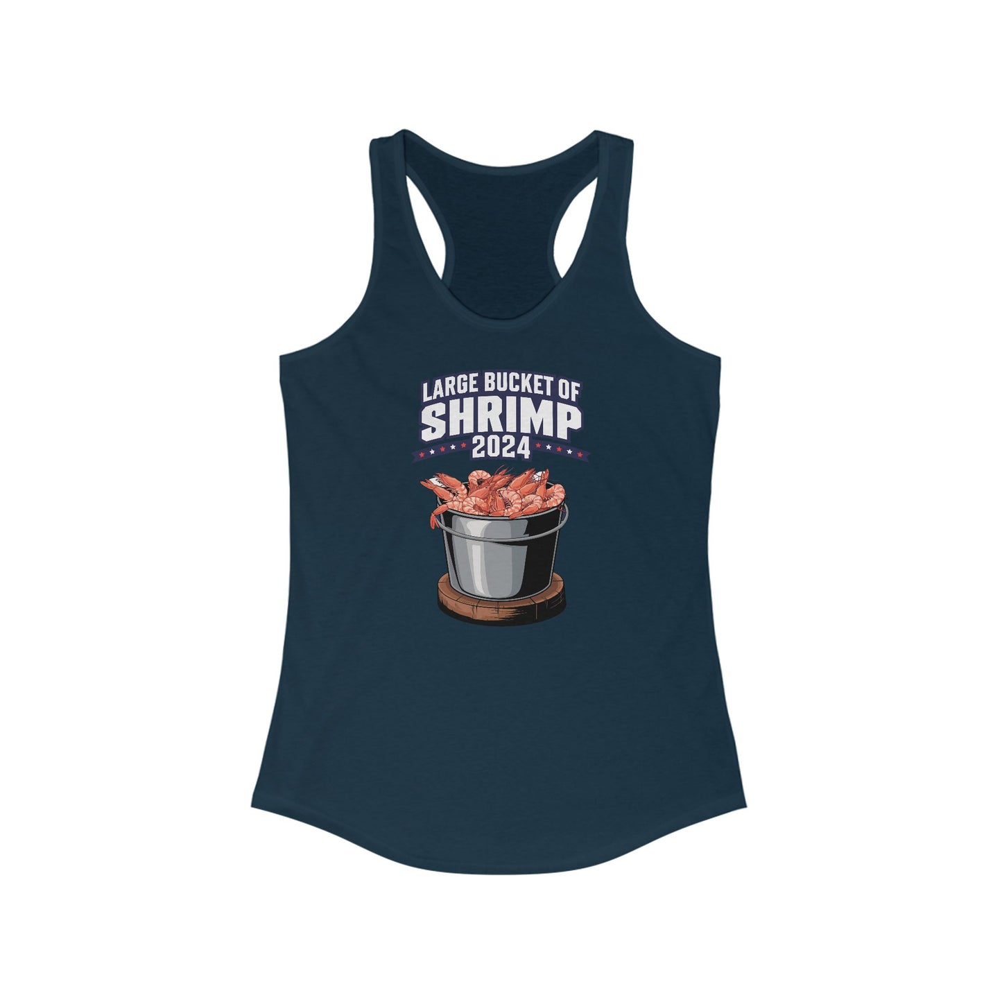 Large Bucket Of Shrimp 2024 - Women's Racerback Tank