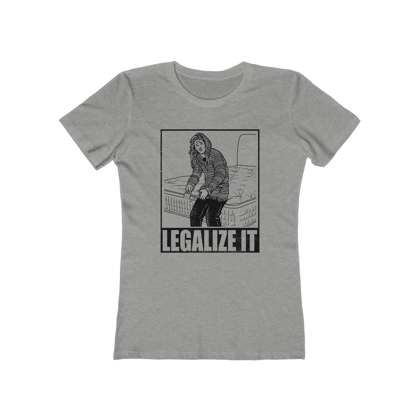 Legalize It (Do Not Remove) - Women’s T-Shirt