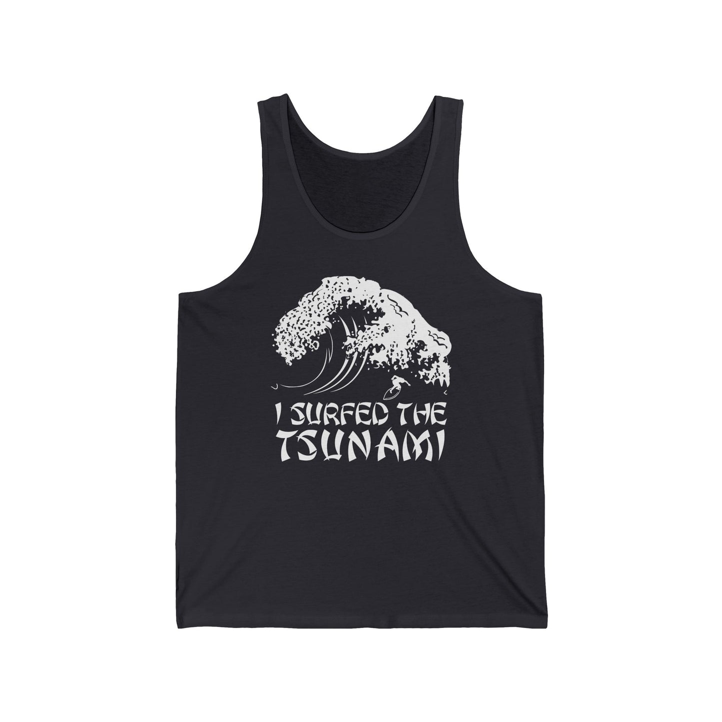 I Surfed The Tsunami - Unisex Tank