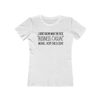 Business Casual - Women’s T-Shirt