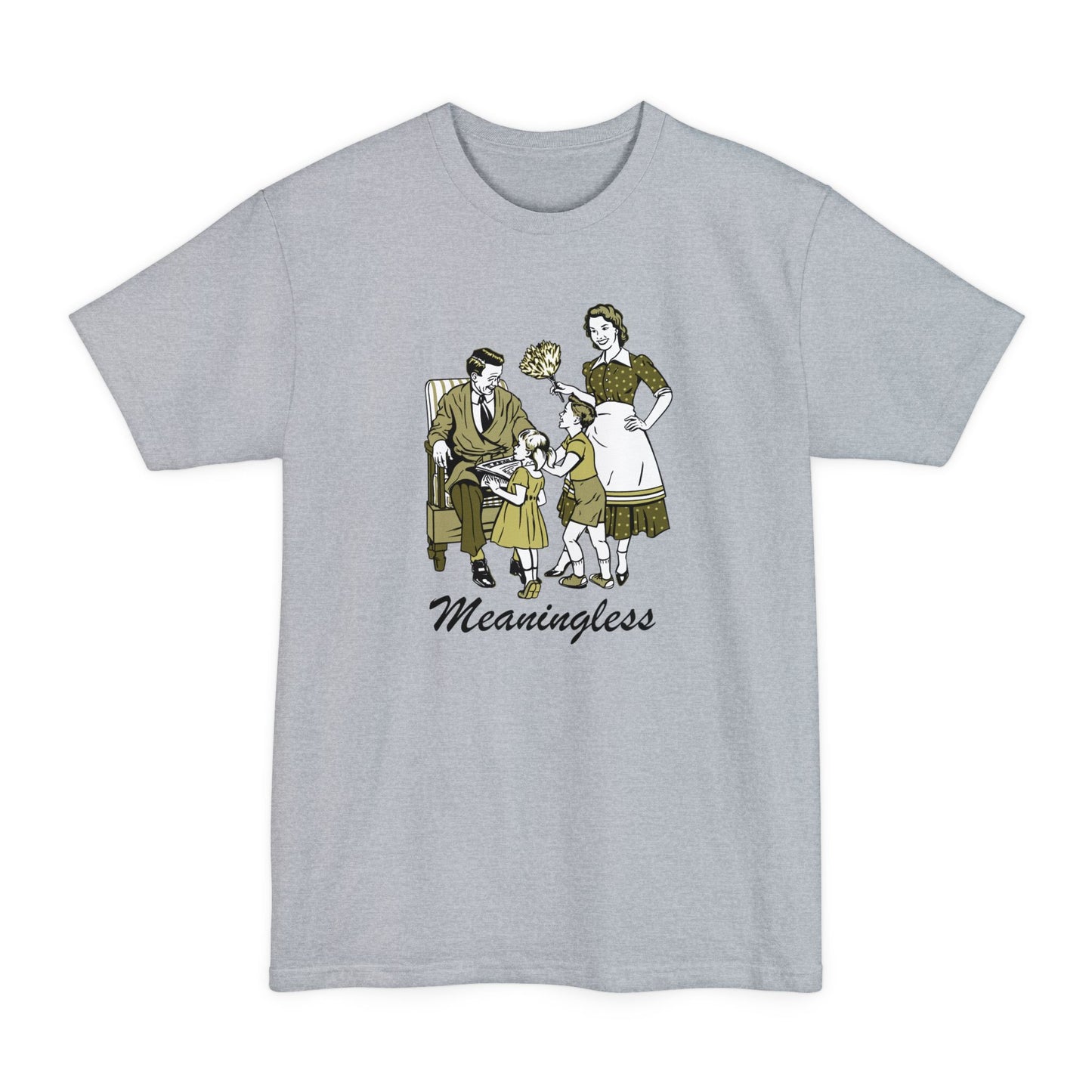 Meaningless - Men's Tall T-Shirt