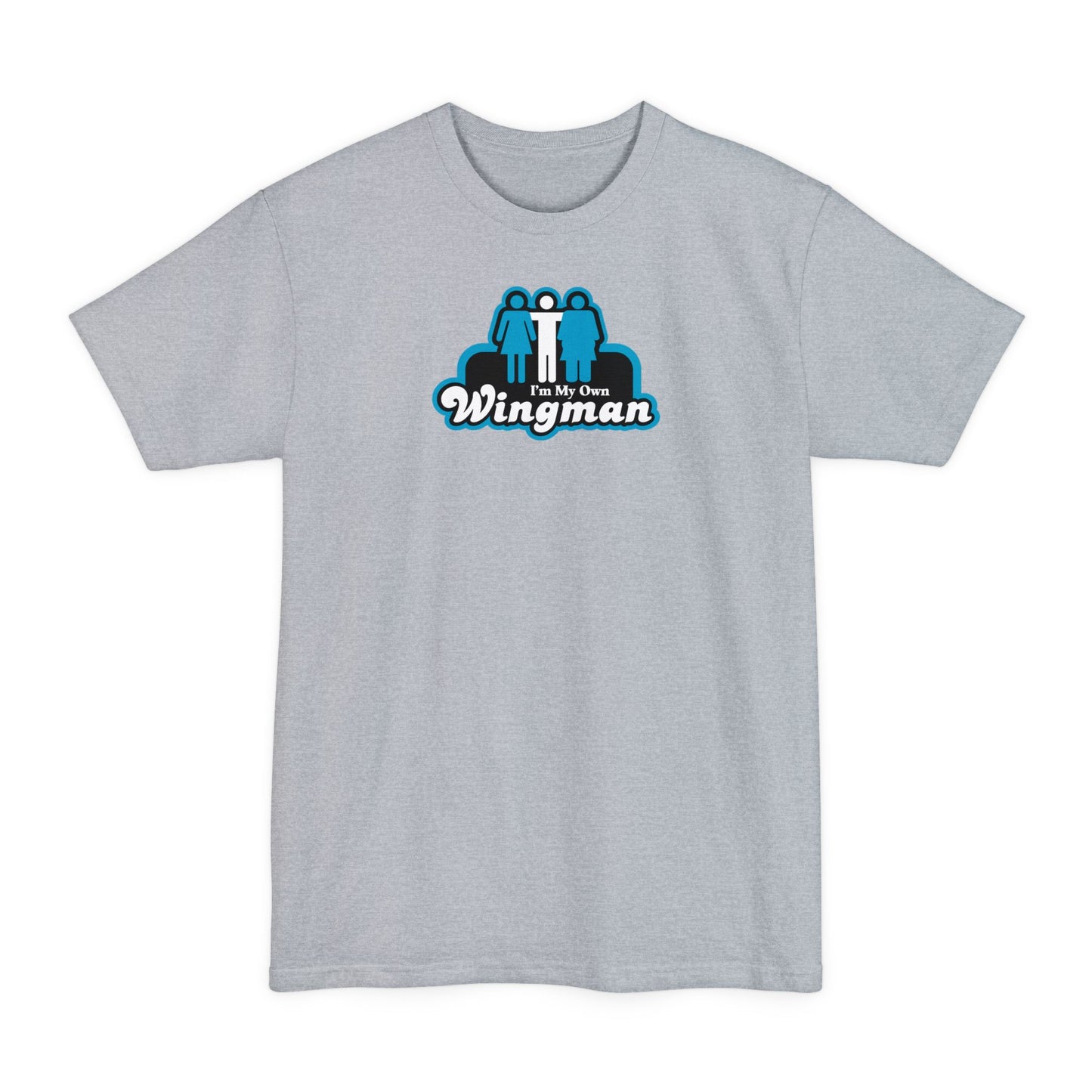 I'm My Own Wingman - Men's Tall T-Shirt