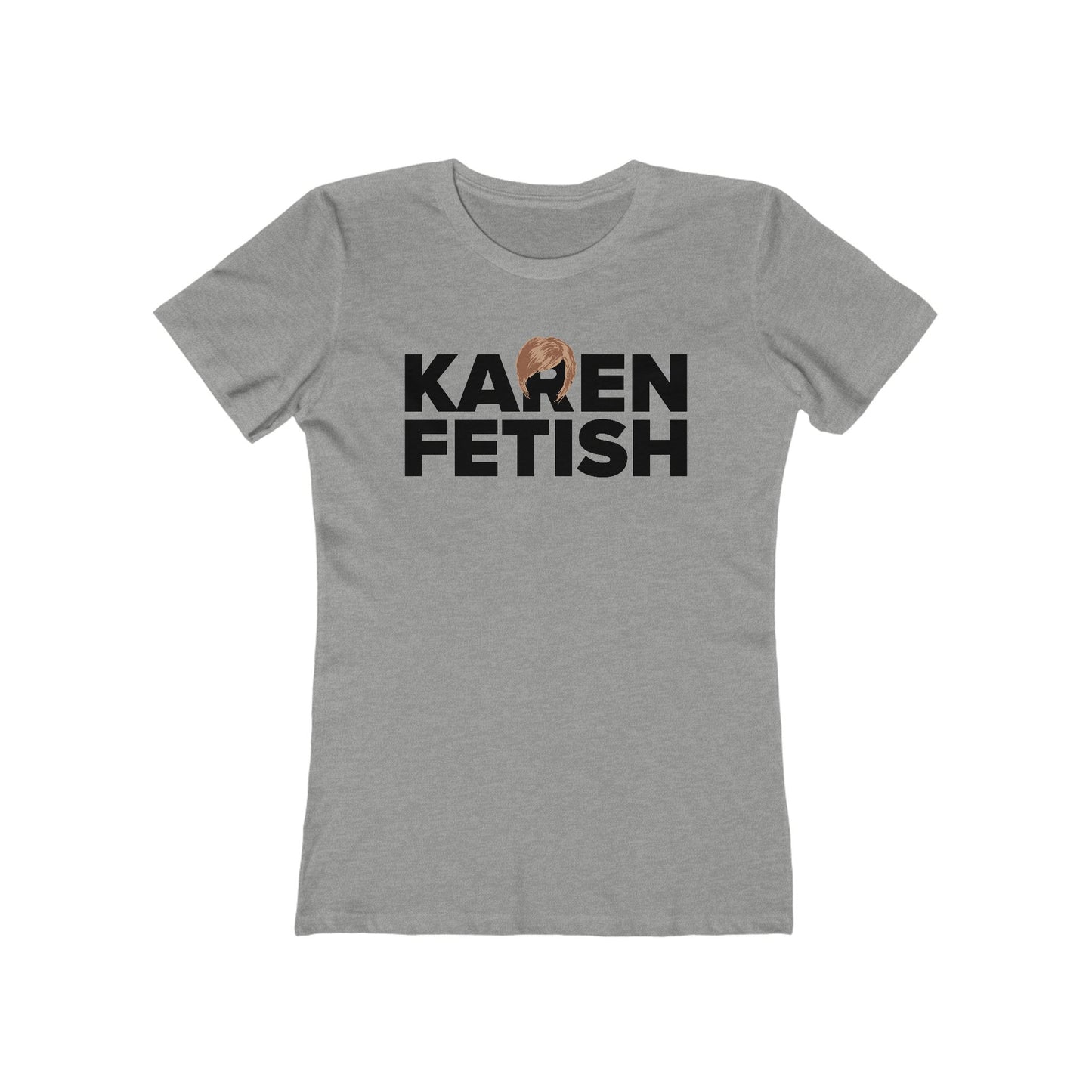 Karen Fetish - Women’s T-Shirt
