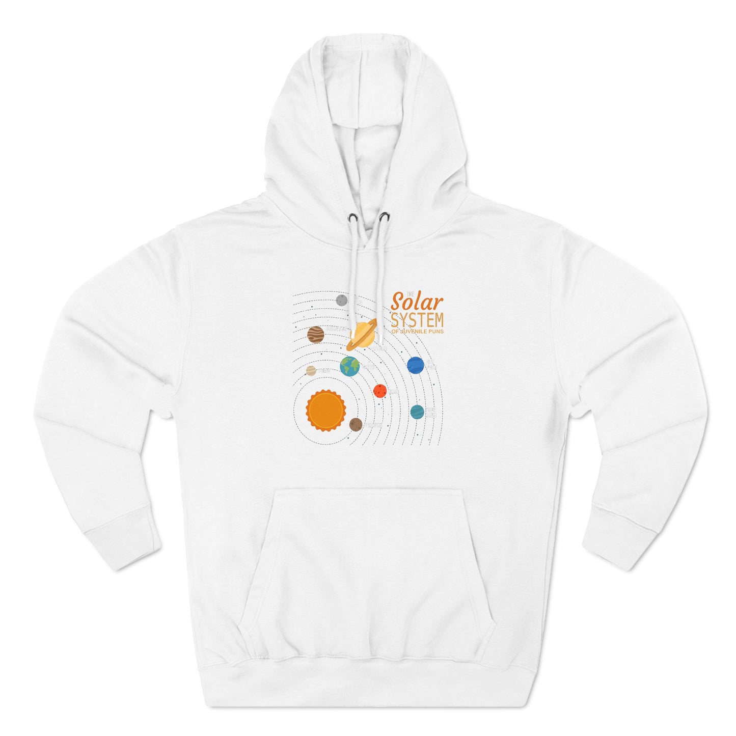 The Solar System Of Juvenile Puns - Hoodie