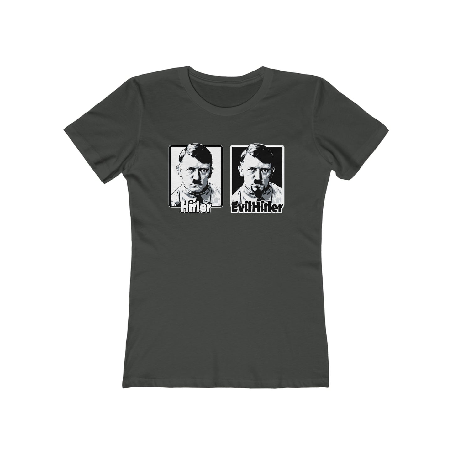 Hitler - Evil Hitler - Women’s T-Shirt