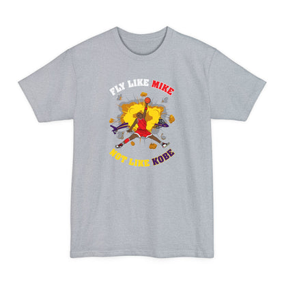 Fly Like Mike Not Like Kobe - Men's Tall T-Shirt