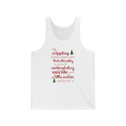 The Crippling Holiday Depression - Unisex Tank