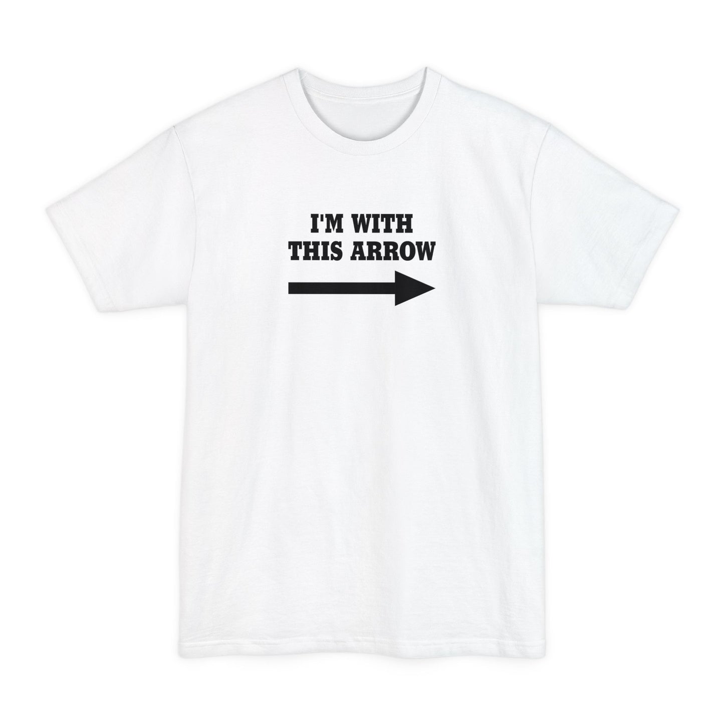 I'm With This Arrow - Men's Tall T-Shirt