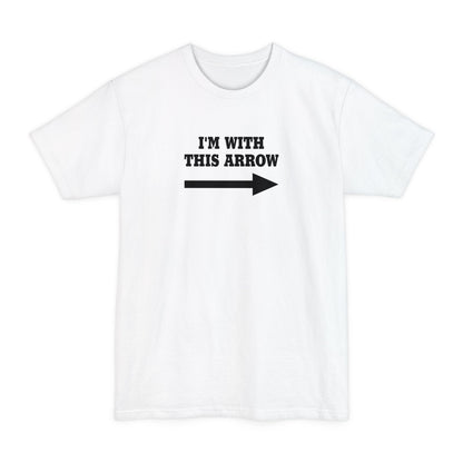 I'm With This Arrow - Men's Tall T-Shirt