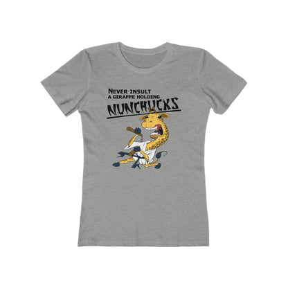 Never Insult A Giraffe Holding Nunchucks - Women’s T-Shirt