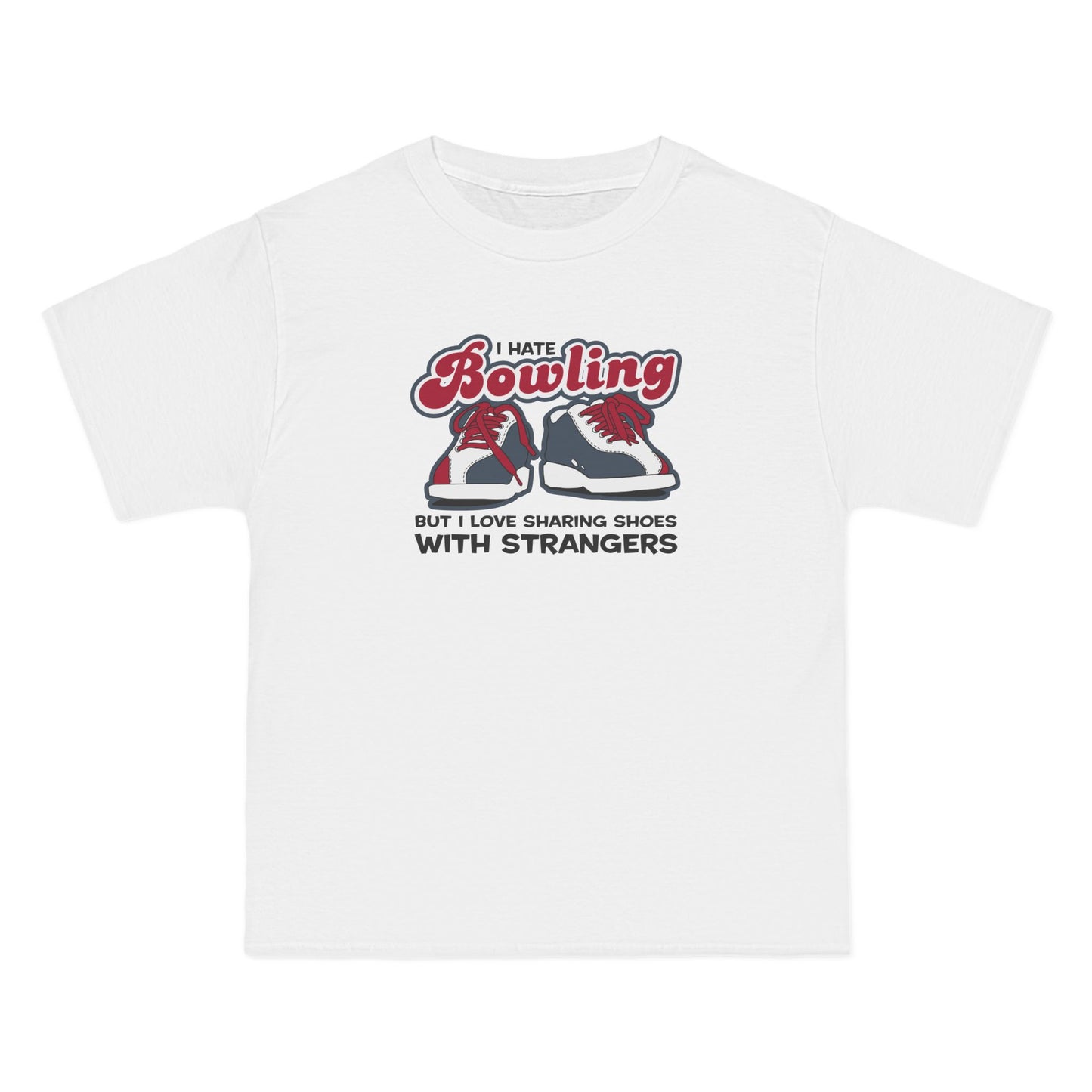 I Hate Bowling But I Love Sharing Shoes With Strangers - Men's Heavyweight T-Shirt