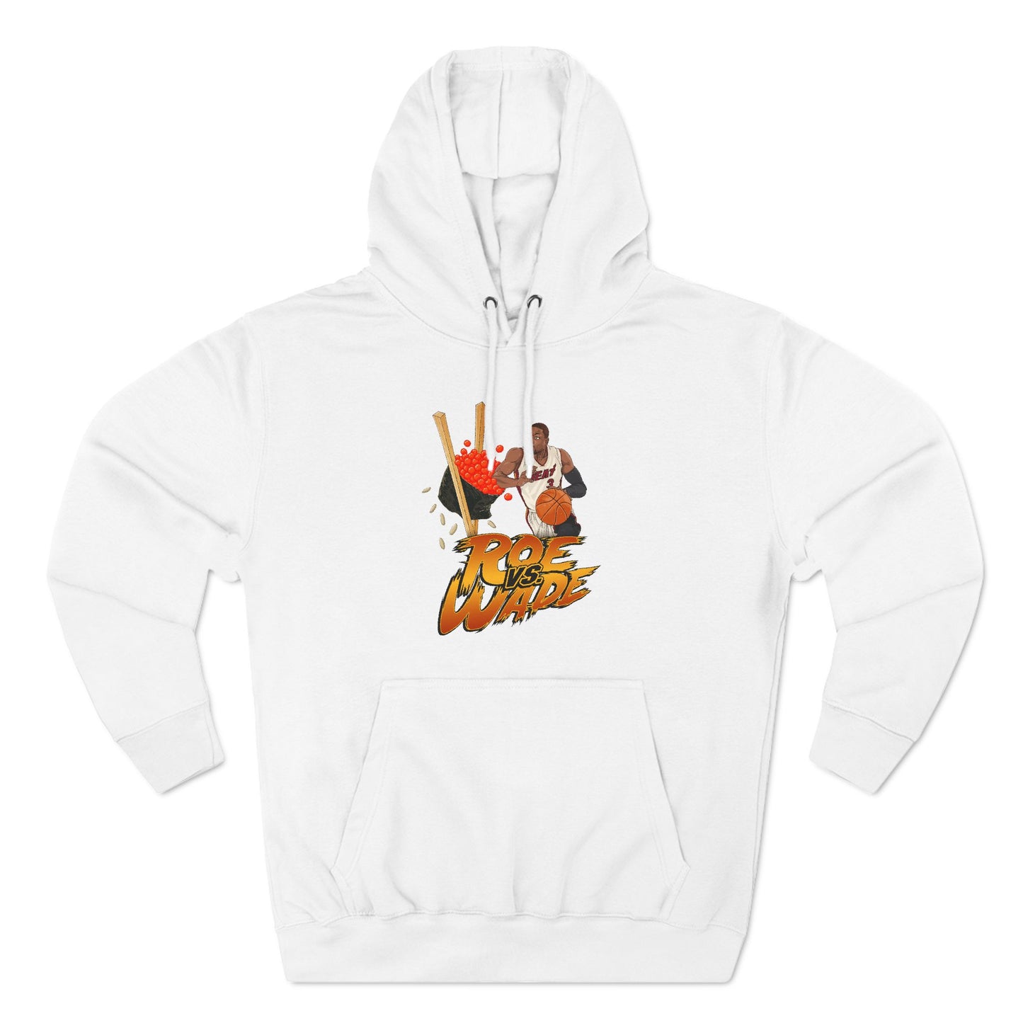 Roe Vs. Wade - Hoodie