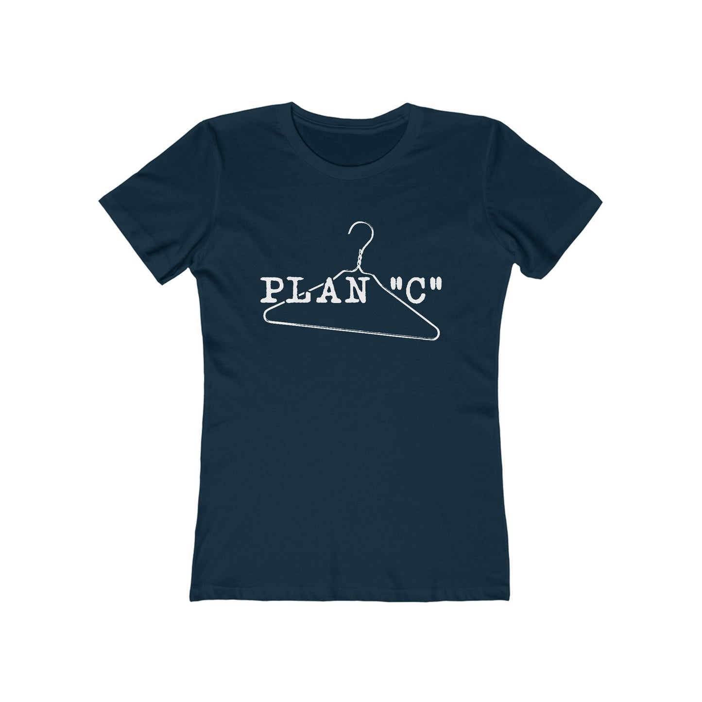 Plan "C" (Wire Hanger) - Women’s T-Shirt