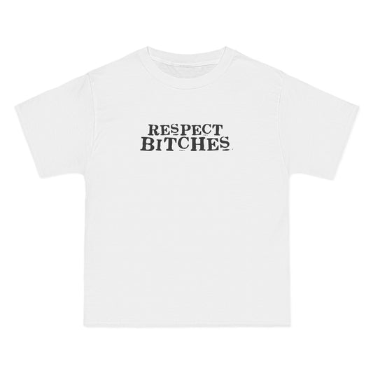 Respect Bitches - Men's Heavyweight T-Shirt