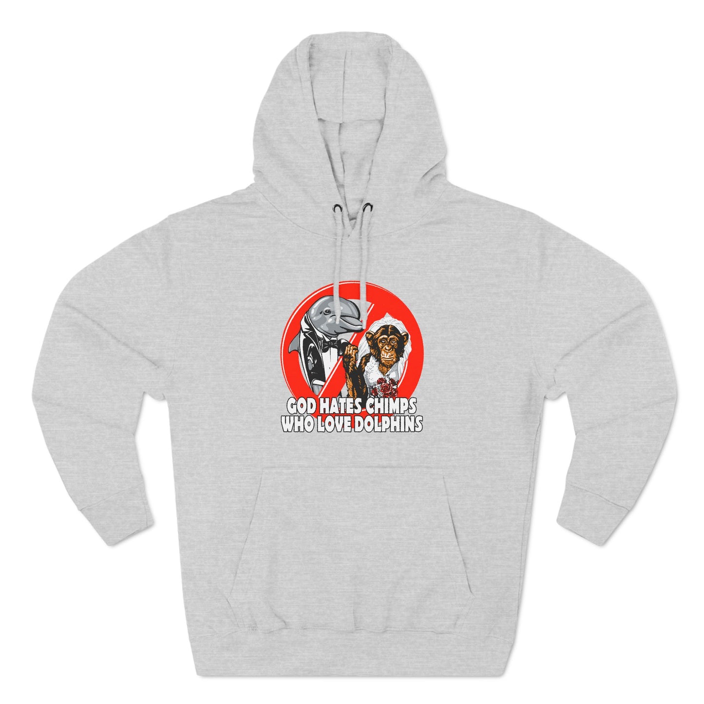 God Hates Chimps Who Love Dolphins - Hoodie