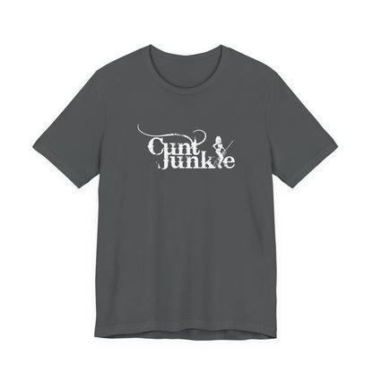 Cunt Junkie - Men's T-Shirt