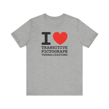 I Heart Transitive Pictograph Verbalizations - Men's T-Shirt