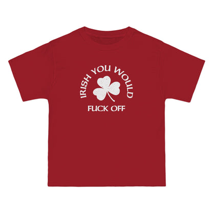 Irish You Would Fuck Off - Men's Heavyweight T-Shirt