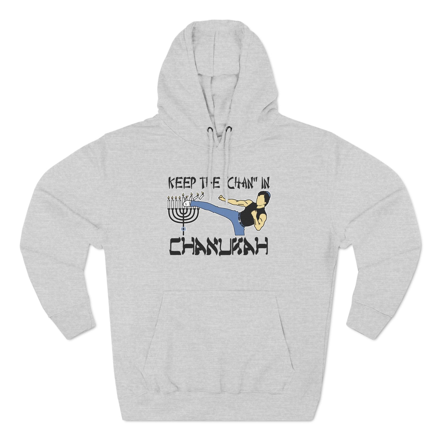 Keep The Chan In Chanukah - Hoodie