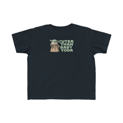 Cuter Than Baby Yoda - Toddler  T-Shirt