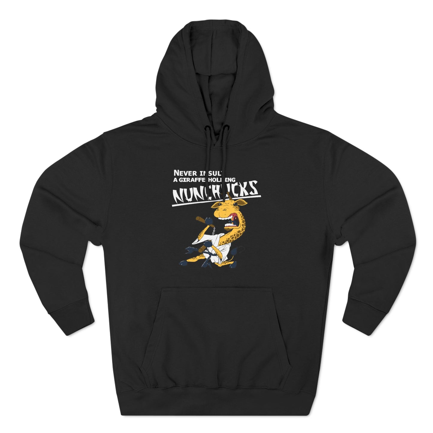 Never Insult A Giraffe Holding Nunchucks - Hoodie