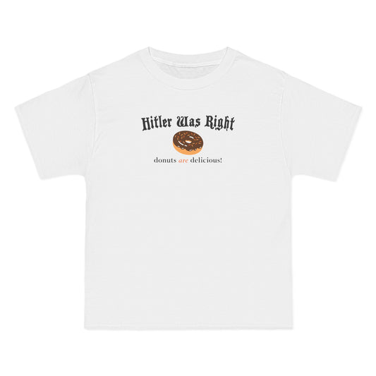 Hitler Was Right - Donuts Are Delicious! - Men's Heavyweight T-Shirt