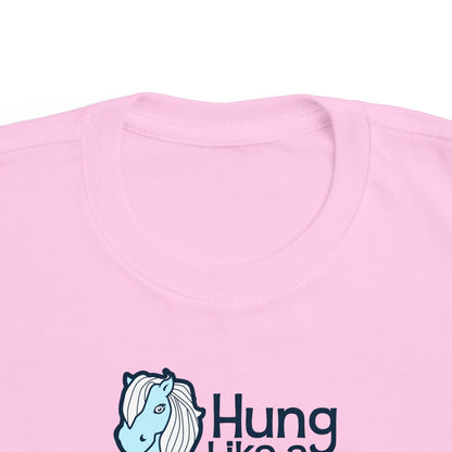 Hung Like A Pony - Toddler T-Shirt