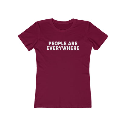 People Are Everywhere - Women's T-Shirt