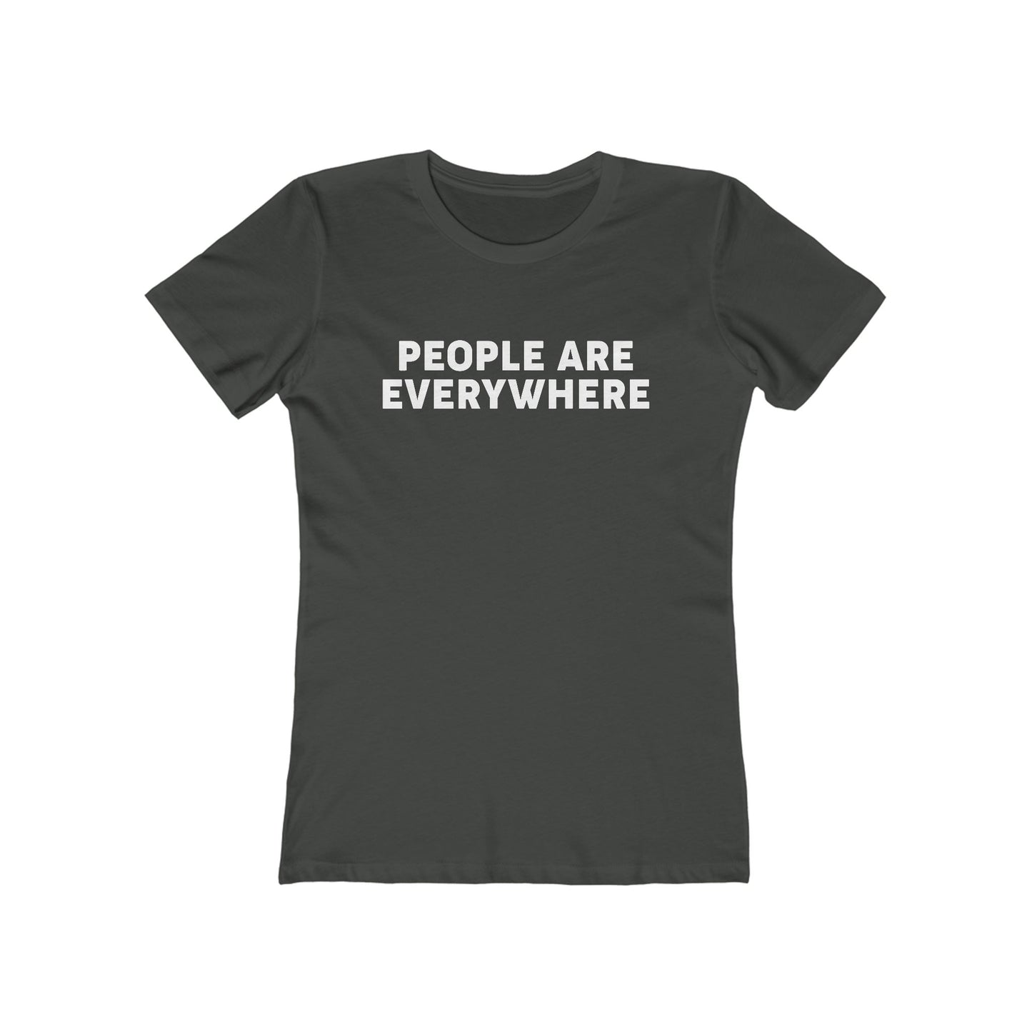 People Are Everywhere - Women's T-Shirt