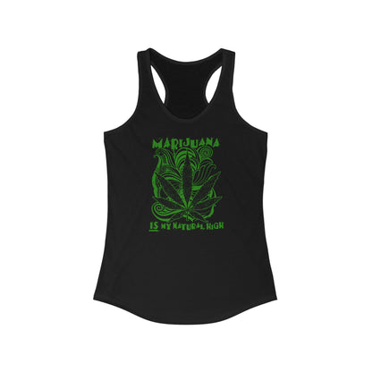 Marijuana Is My Natural High - Women’s Racerback Tank