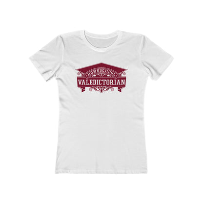 Home School Valedictorian - Women’s T-Shirt