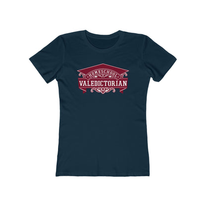 Home School Valedictorian - Women’s T-Shirt