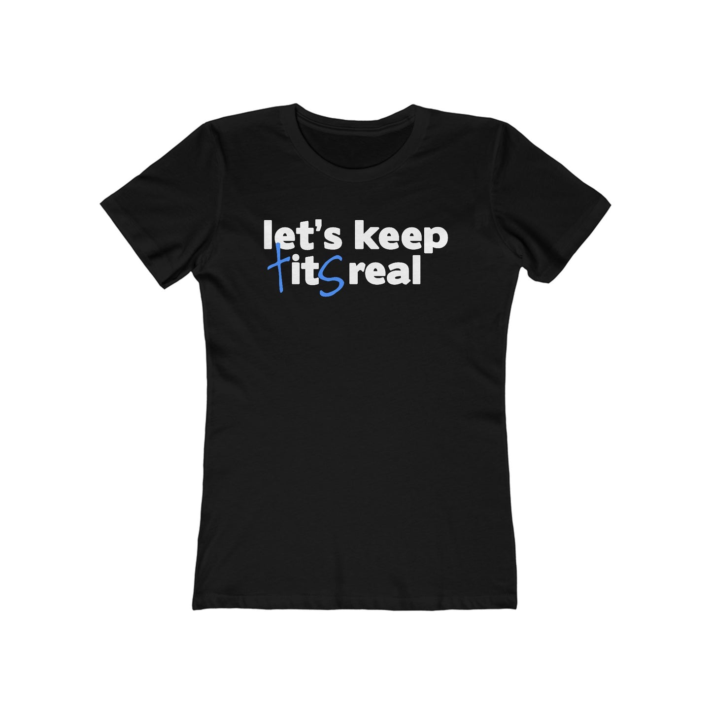 Let's Keep Tits Real - Women’s T-Shirt