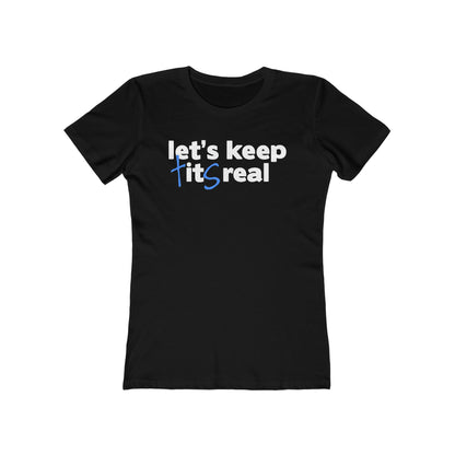 Let's Keep Tits Real - Women’s T-Shirt