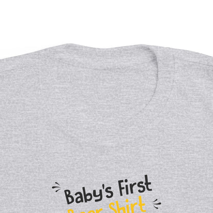 Baby's First Beer Shirt - Toddler  T-Shirt
