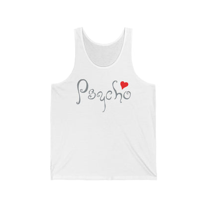 Psycho - Unisex Tank