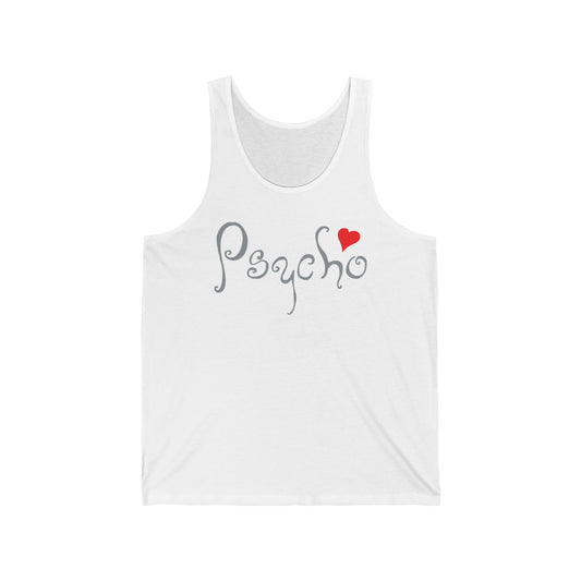 Psycho - Unisex Tank
