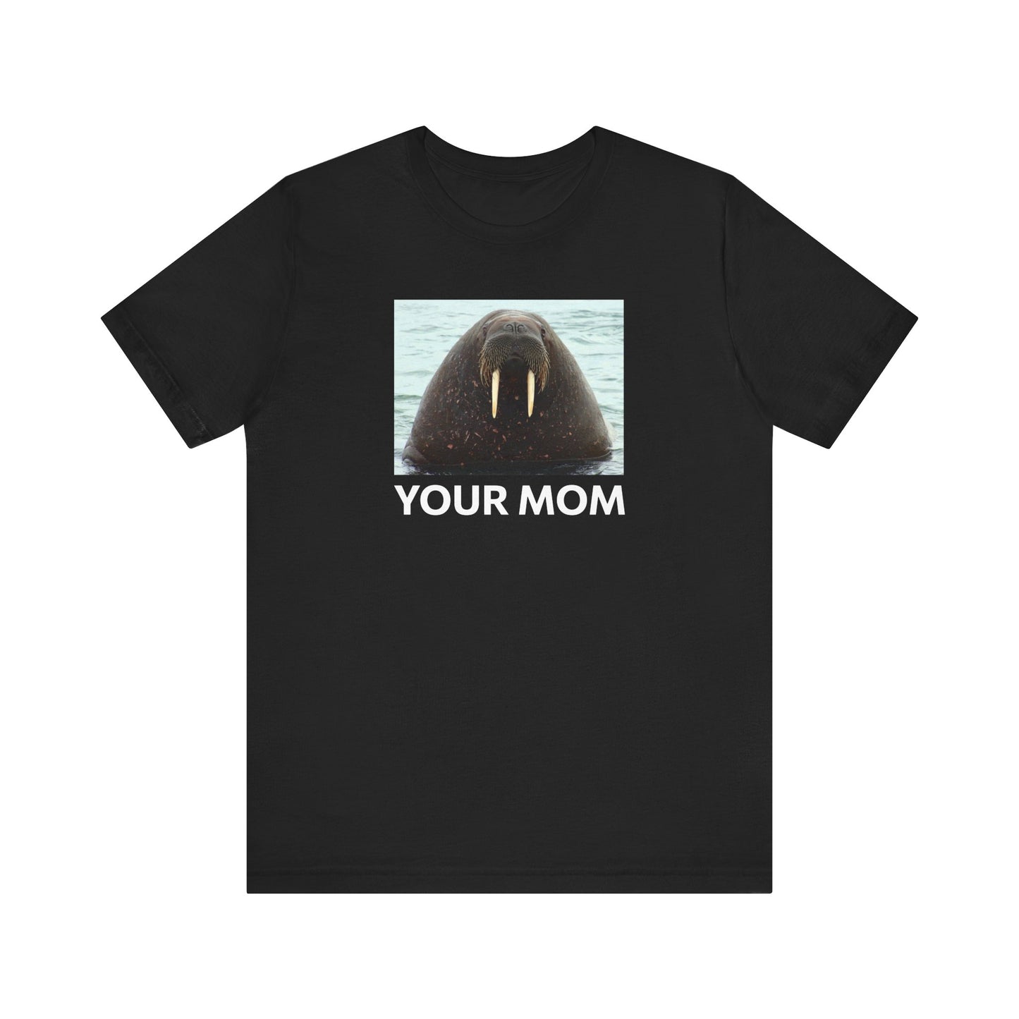 Your Mom - Men's T-Shirt
