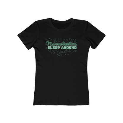 Narcoleptics Sleep Around  - Women’s T-Shirt